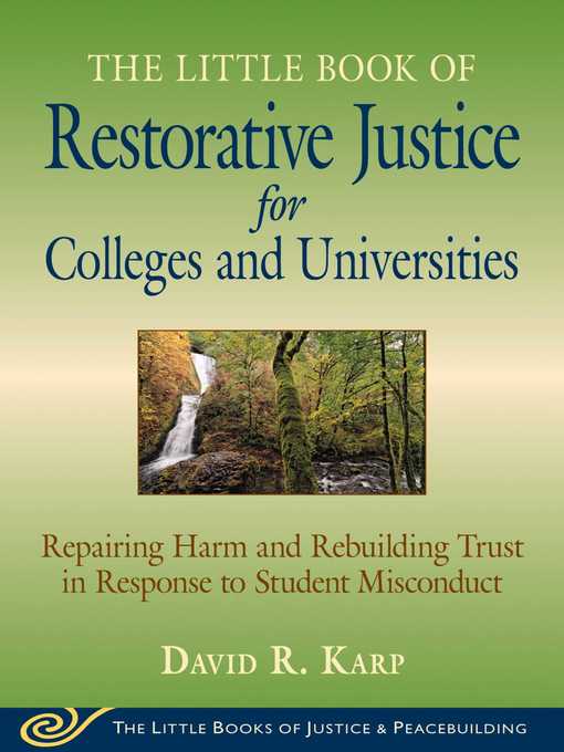 Title details for Little Book of Restorative Justice for Colleges & Universities by David Karp - Wait list